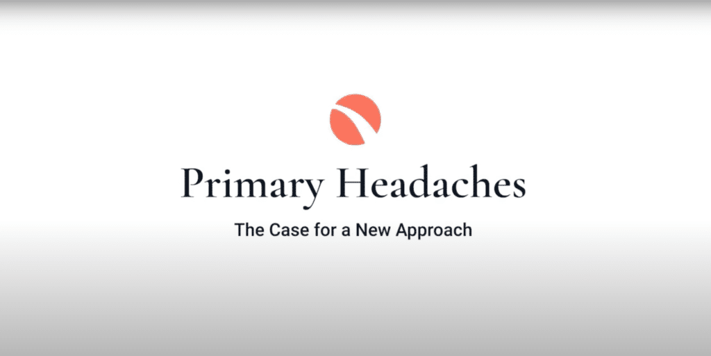 Primary Headaches The Case for a New Approach